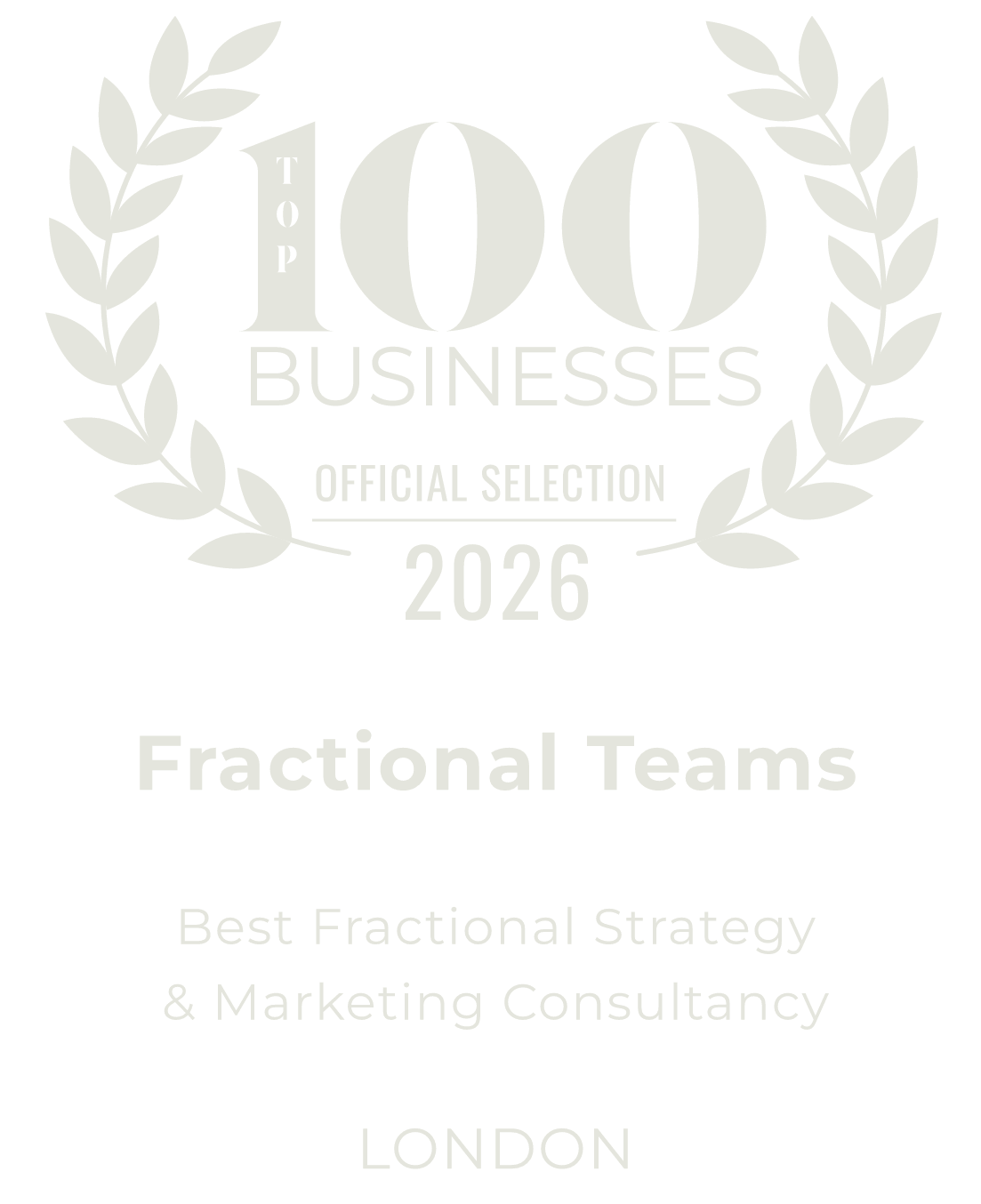 Top 100 businesses 2026 best marketing agency London Fractional Teams badge