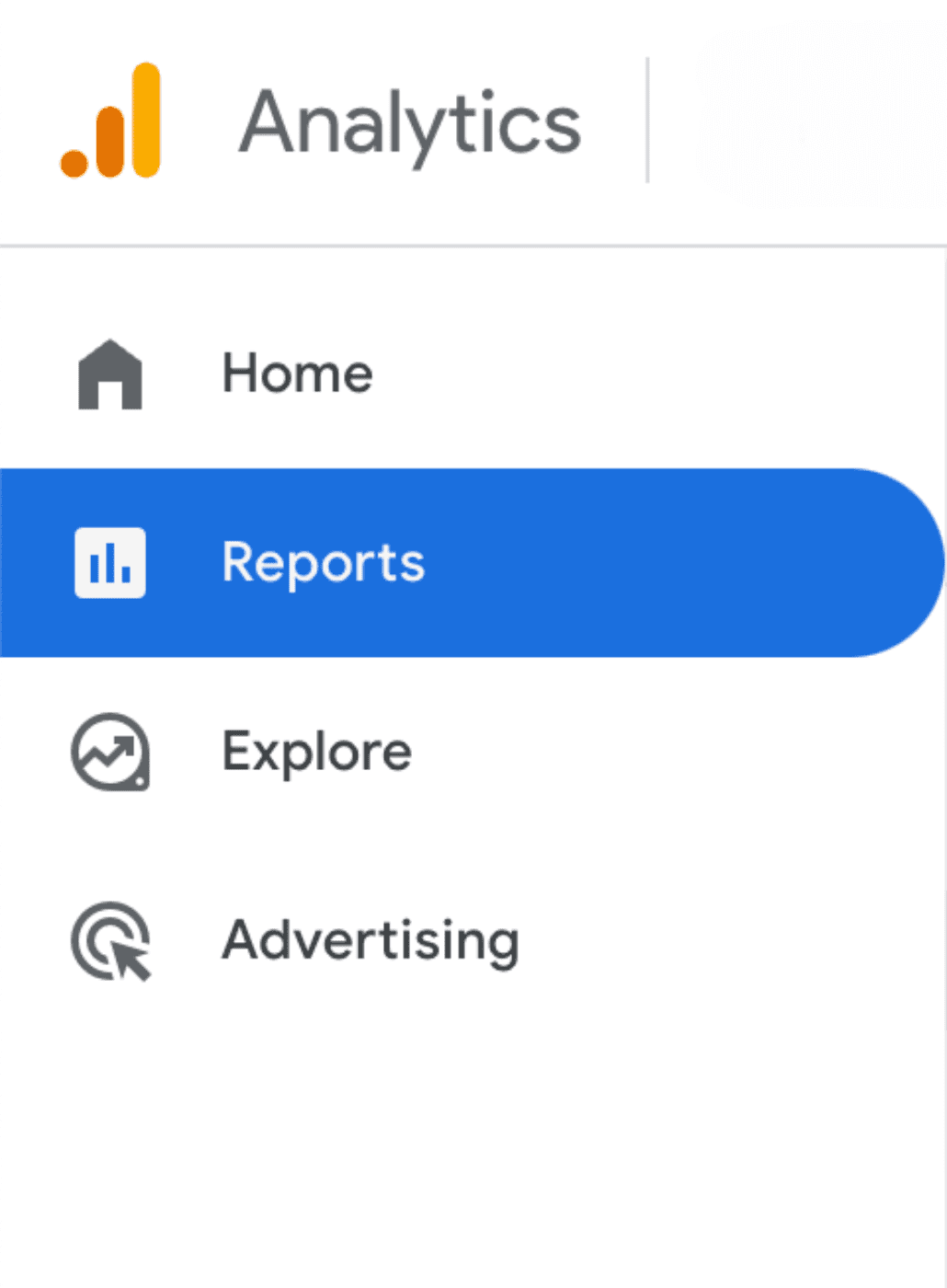 A screenshot of the Google Analytics sidebar menu. The menu options listed are Home, Reports (highlighted in blue), Explore, and Advertising. An Analytics logo is visible at the top.